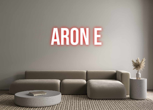 Custom Neon: Aron E
