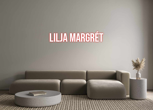 Custom Neon: Lilja Margrét