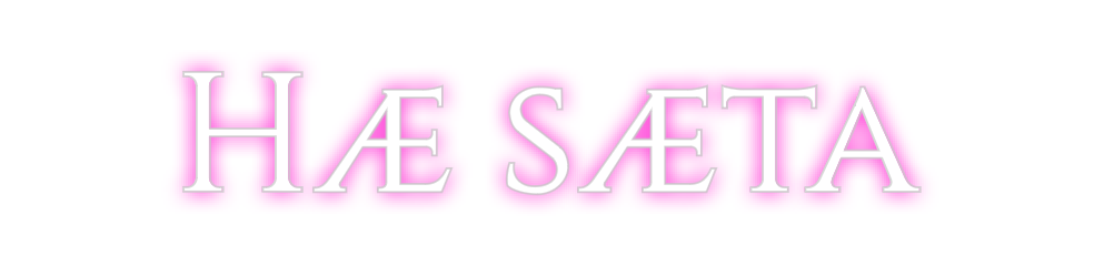 Custom Neon: Hæ sæta