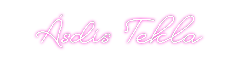 Custom Neon: Ásdís Tekla