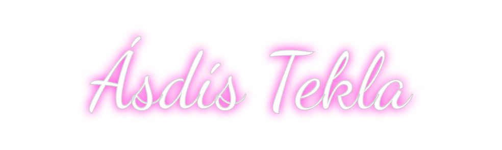 Custom Neon: Ásdís Tekla