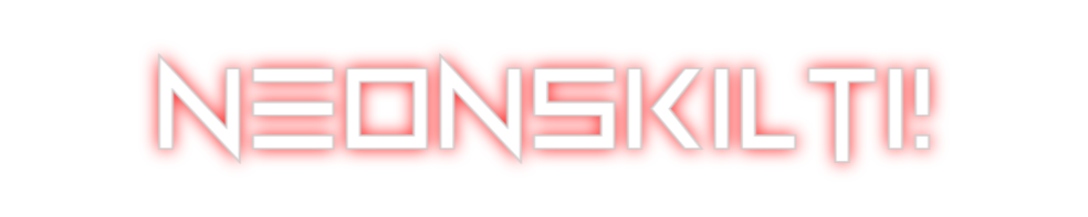 Custom Neon: Neonskilti!