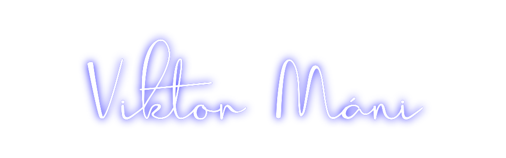Custom Neon: Viktor Máni