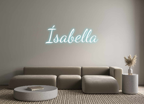 Custom Neon: Ísabella