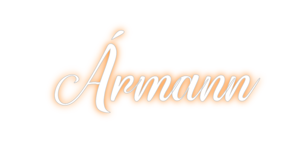 Custom Neon: Ármann