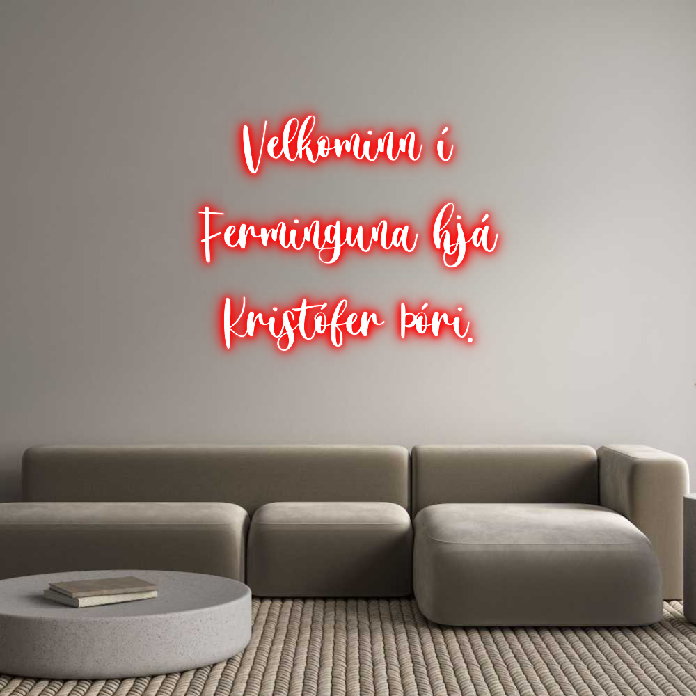 Custom Neon: Velkominn í
...
