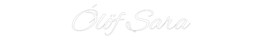 Custom Neon: Ólöf Sara