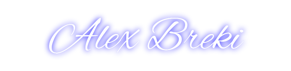 Custom Neon: Alex Breki