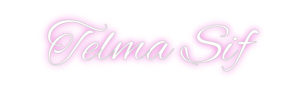 Custom Neon: Telma Sif