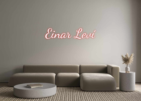 Custom Neon: Einar Leví