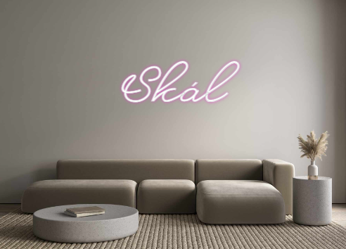 Custom Neon: Skál