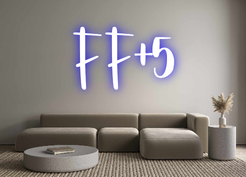 Custom Neon: FF+5