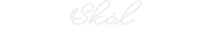 Custom Neon: Skál