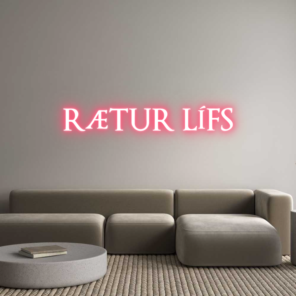 Custom Neon: RÆTUR LÍFS