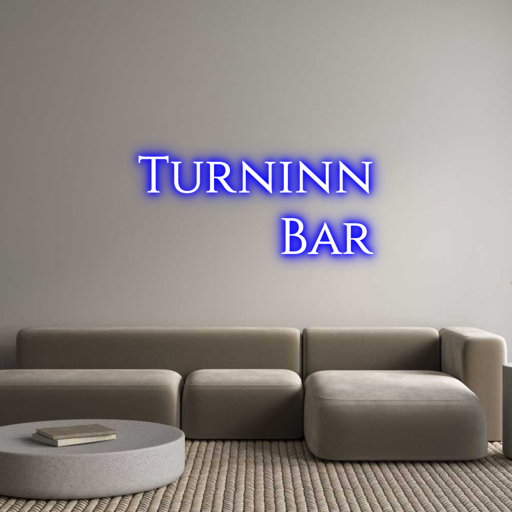 Custom Neon: Turninn
Bar