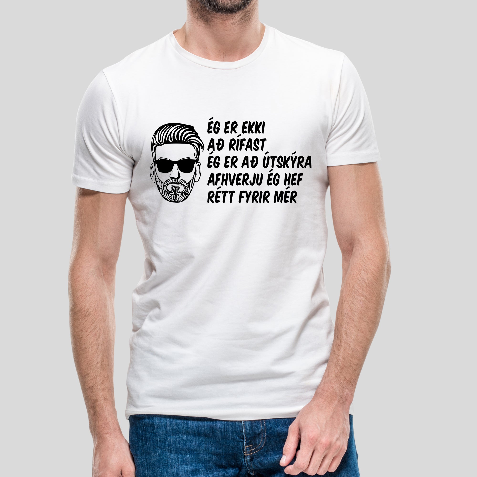 ÉG ER EKKI AÐ RÍFAST - Hvítur bolur