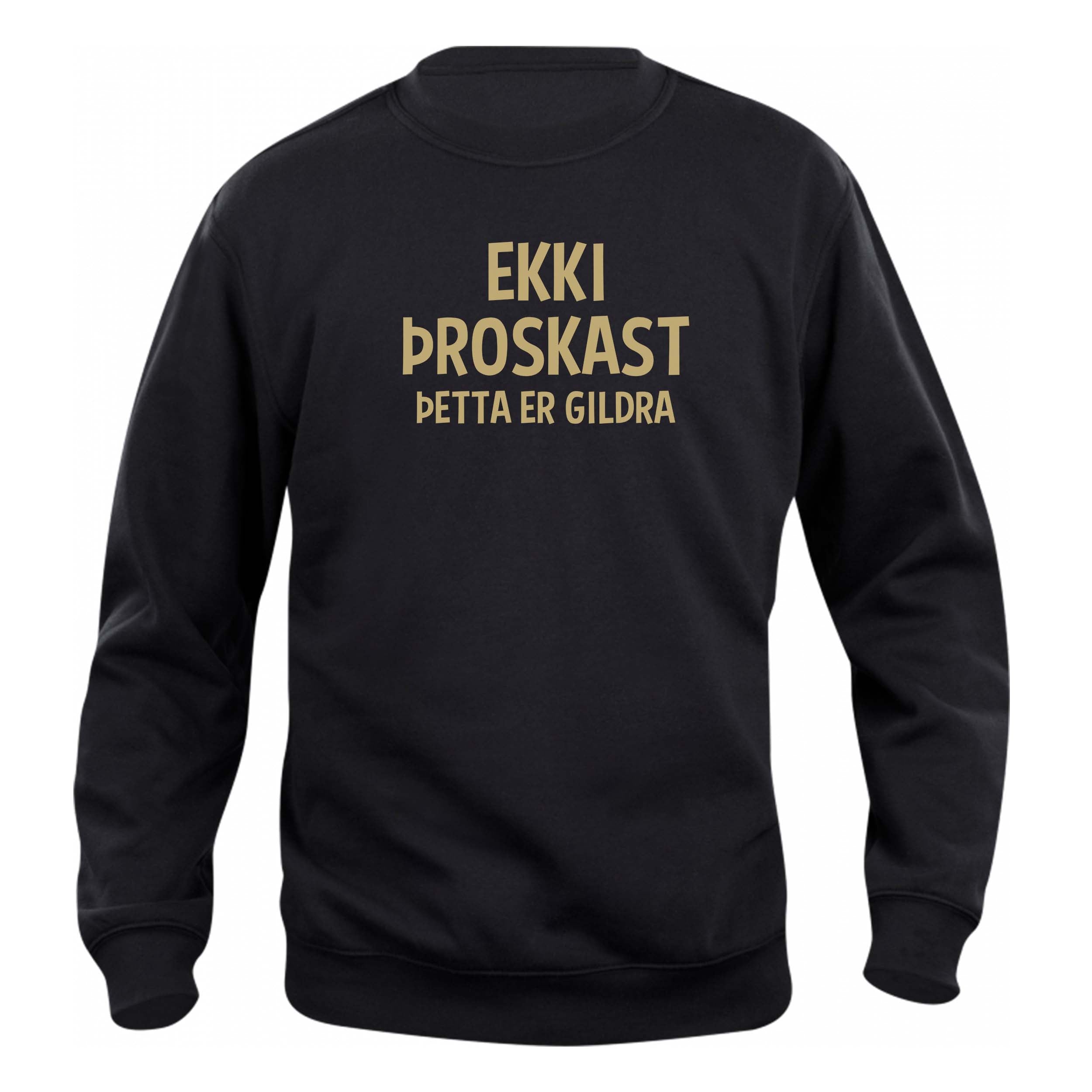 EKKI ÞROSKAST  -  ÞETTA ER GILDRA - Peysa - Svört