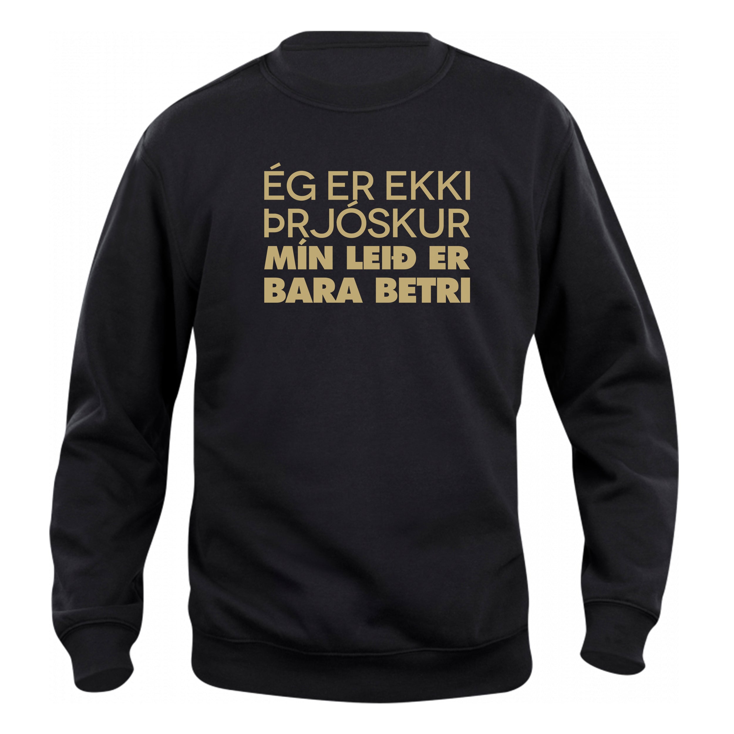ÉG ER EKKI ÞRJÓSKUR - Peysa - Svört