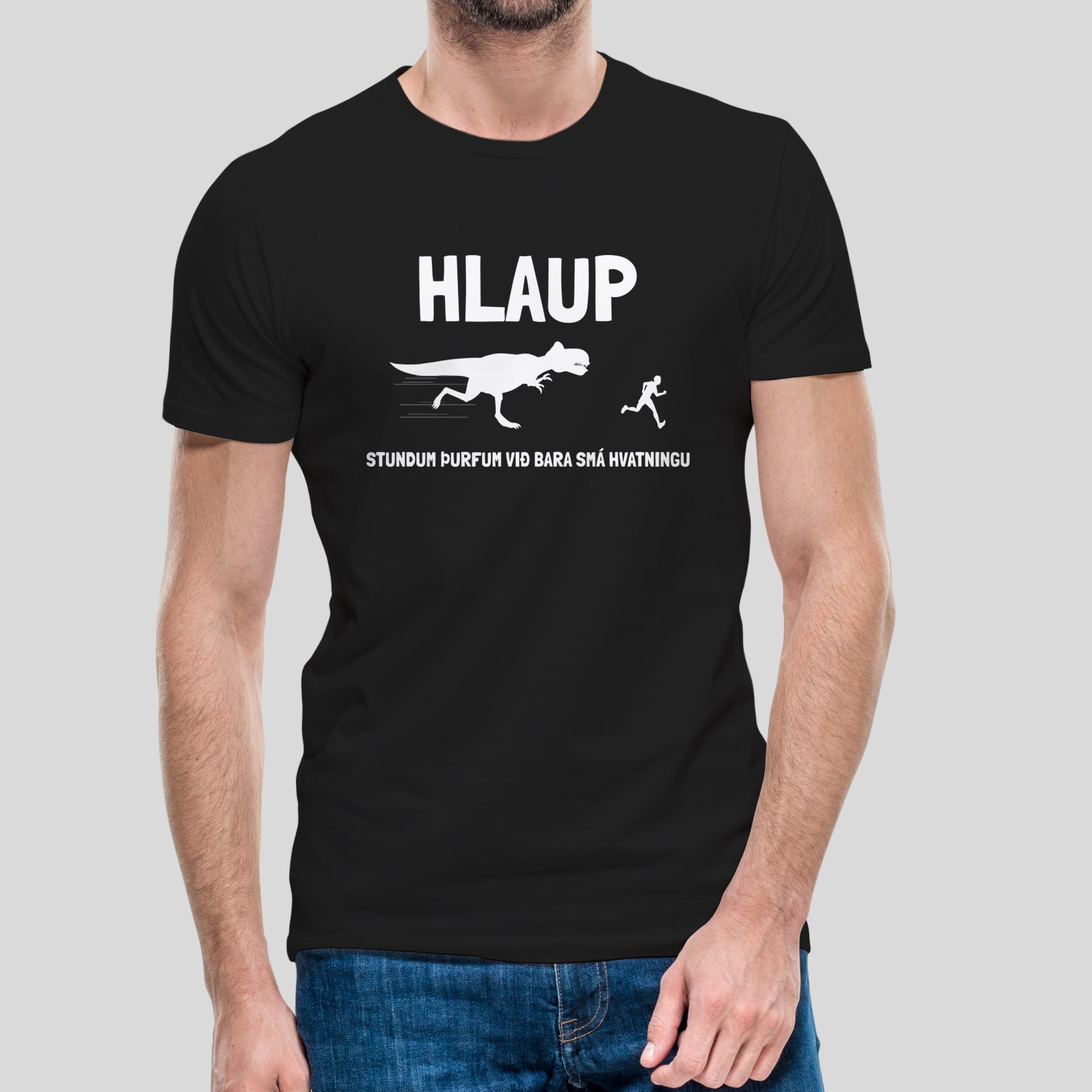 HLAUP - STUNDUM ÞURFUM VIÐ BARA SMÁ HVATNINGU - bolur