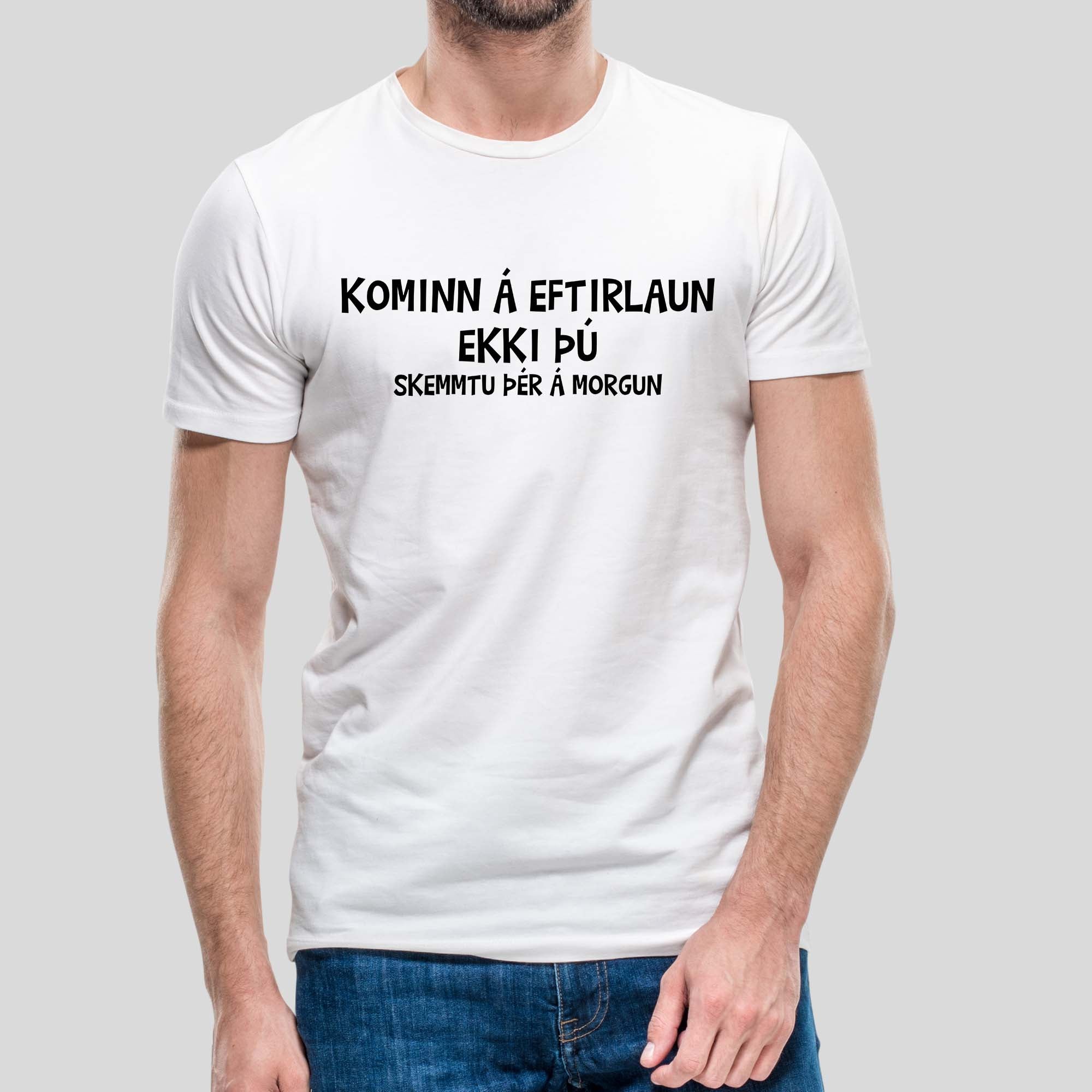 KOMINN Á EFTIRLAUN - Hvítur bolur