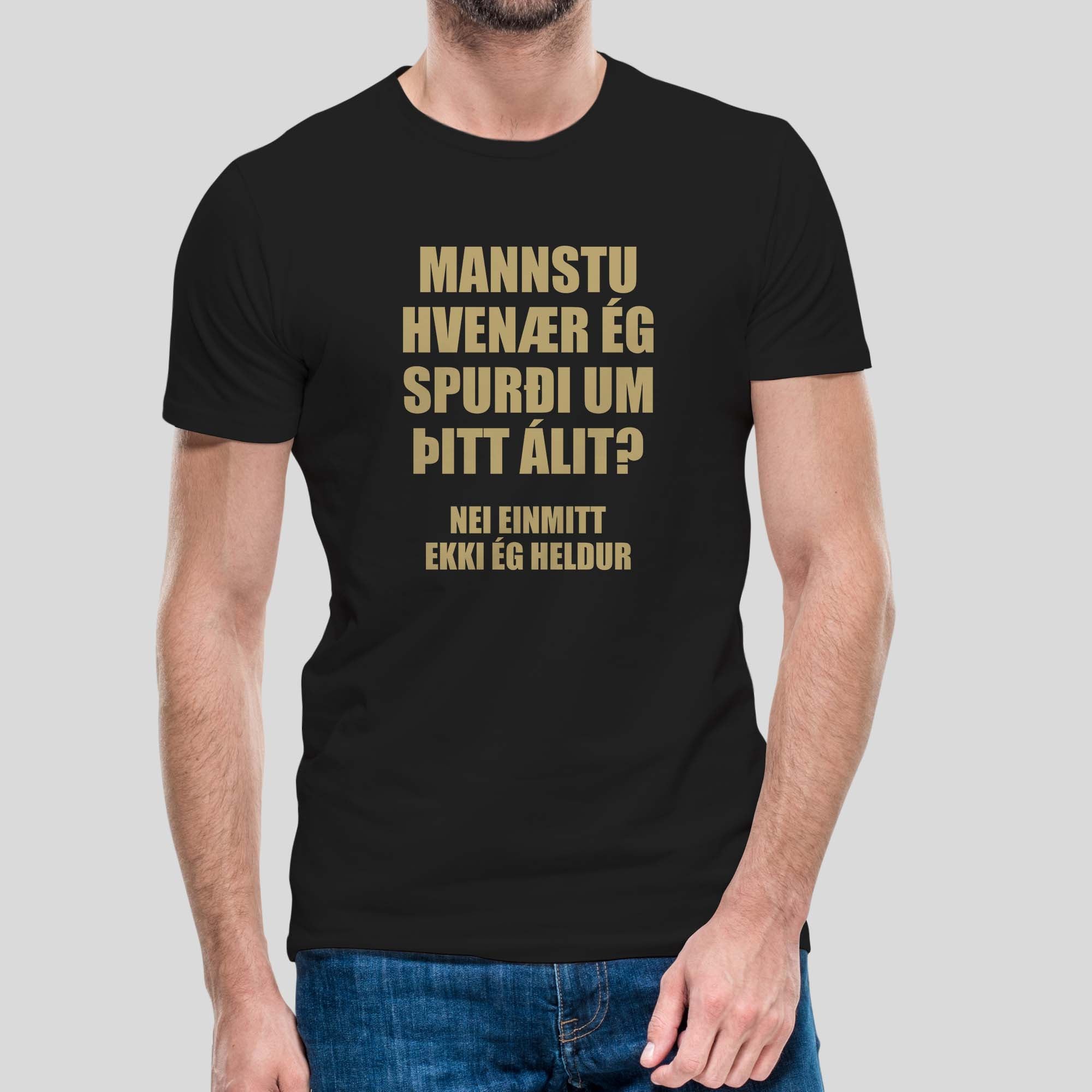 MANSTU - HVENÆR ÉG - Svartur bolur
