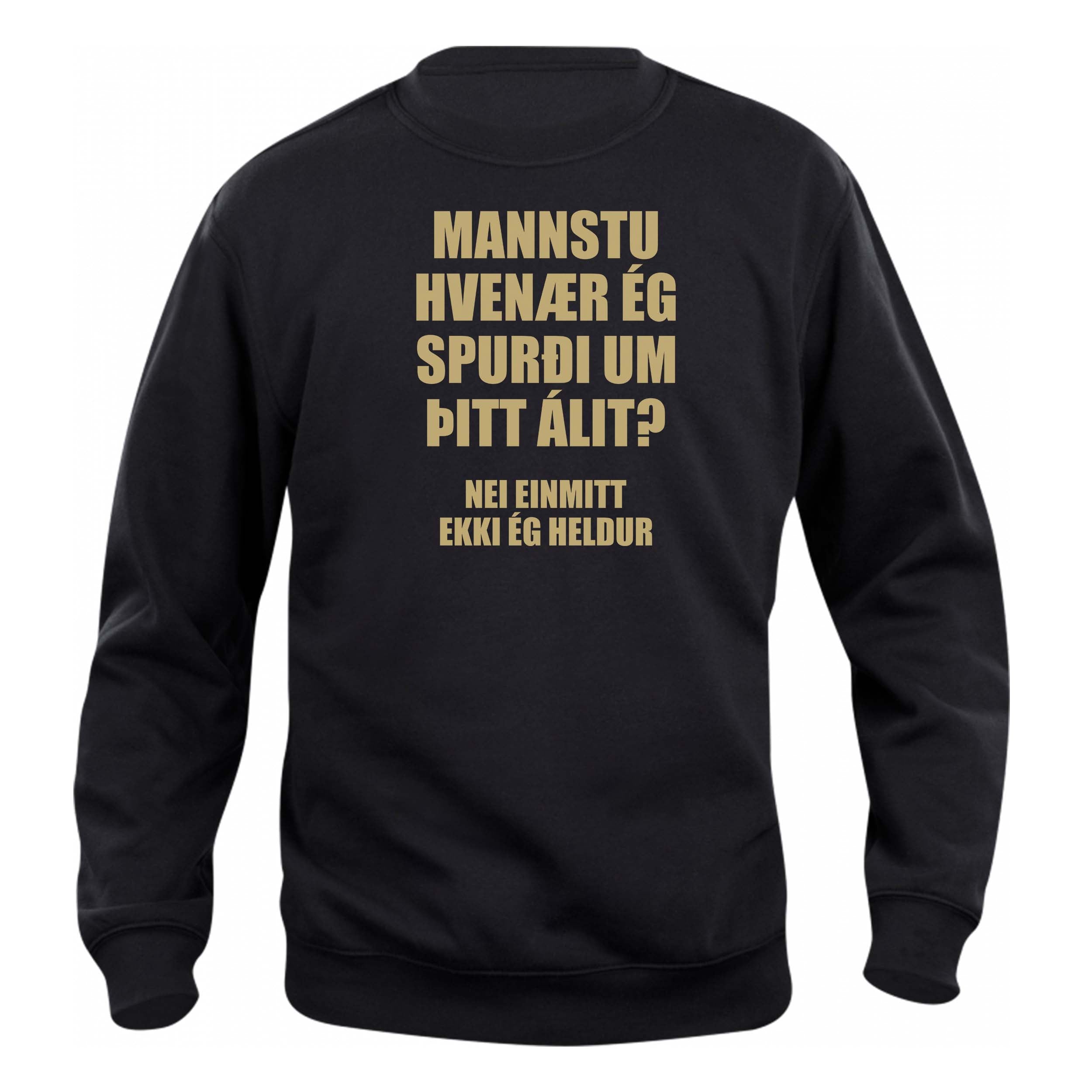 MANSTU - HVENÆR ÉG - Peysa - Svört