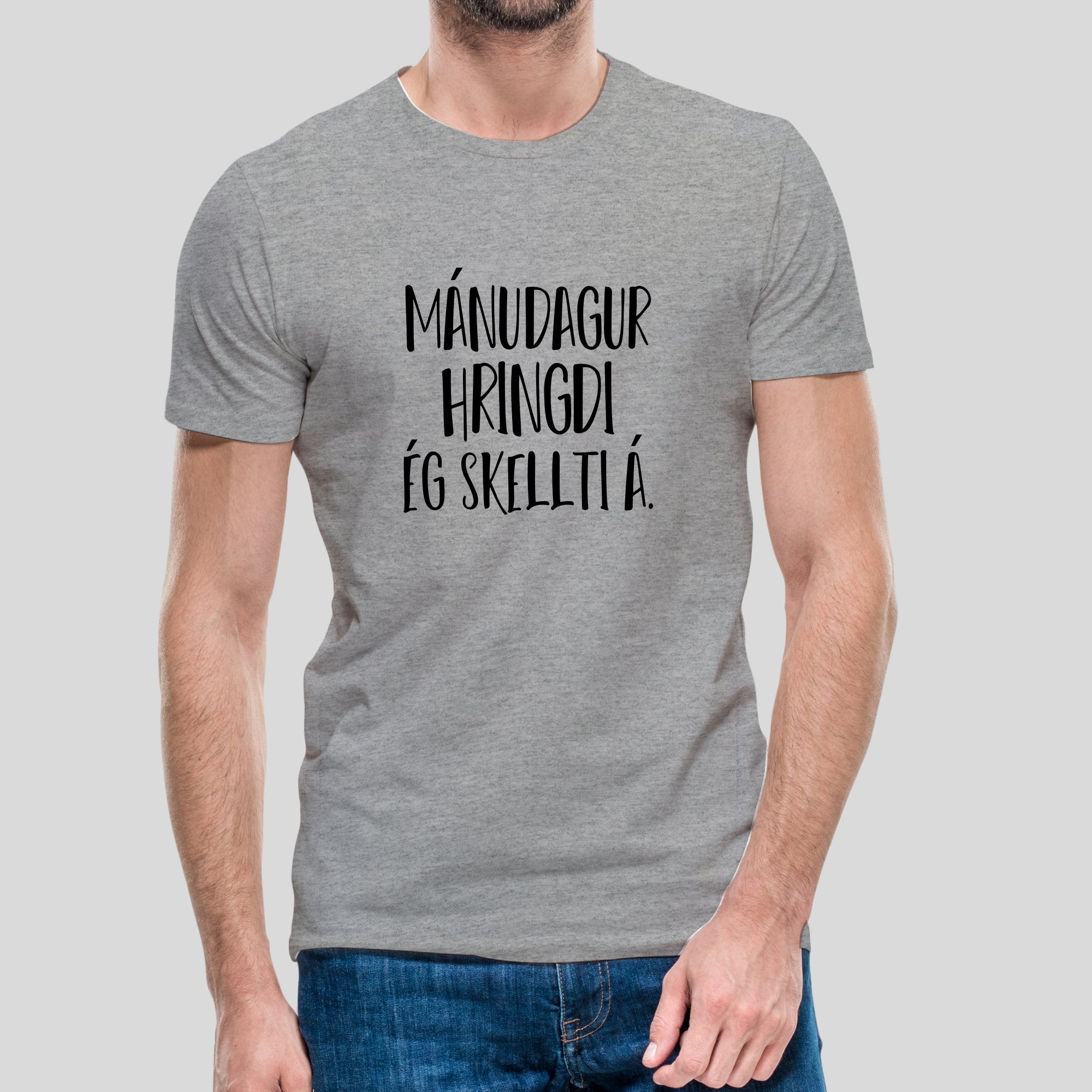 MÁNUDAGUR HRINGDI ÉG SKELLTI Á - Grár bolur