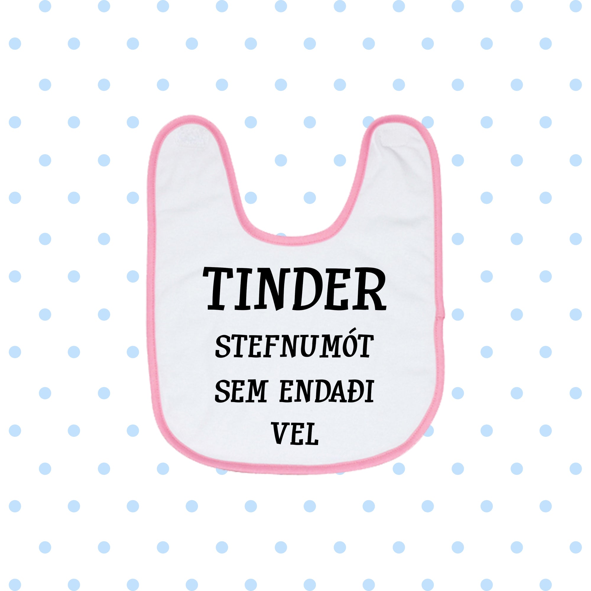 Barnasmekkur - TINDER