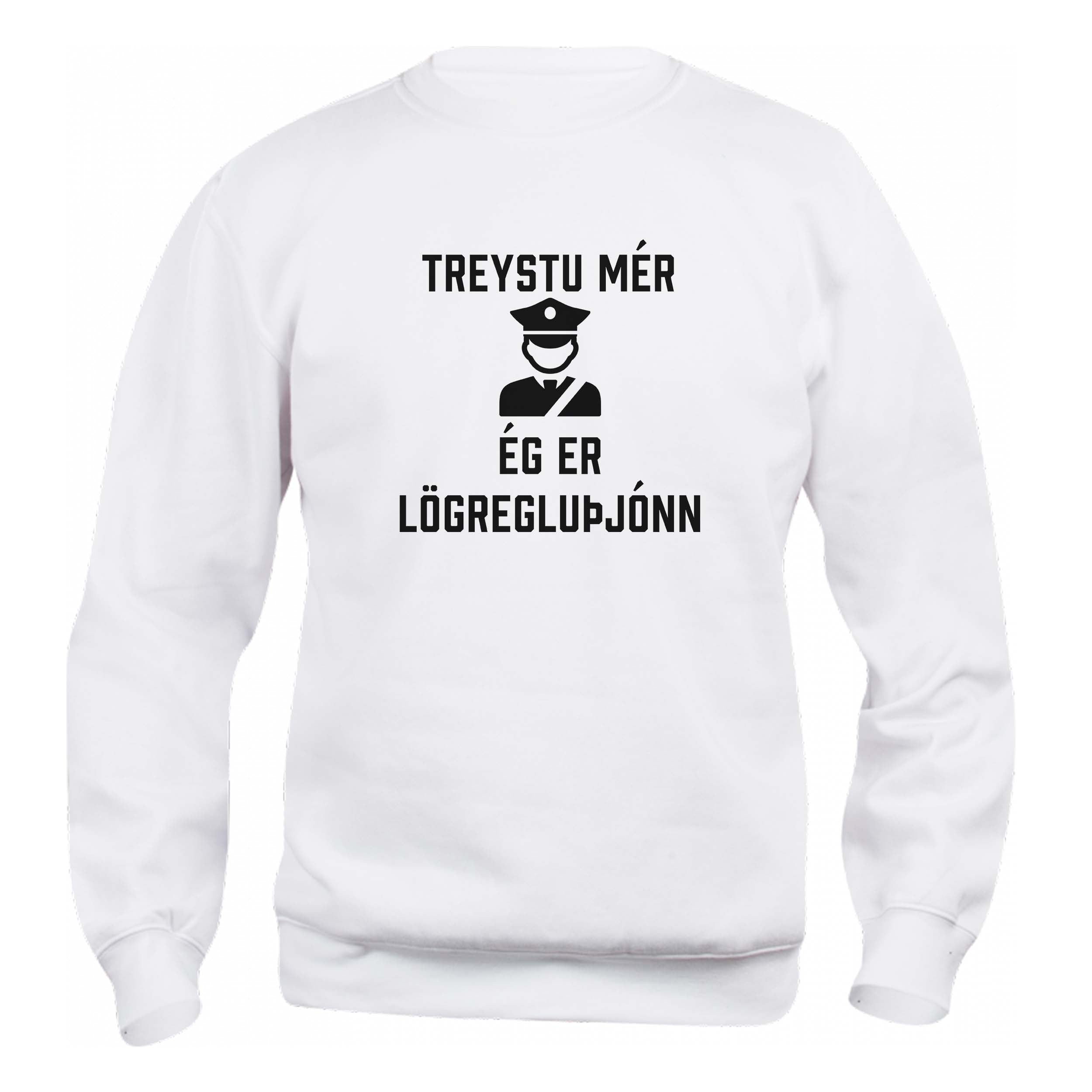 TREYSTU MÉR... ÉG ER LÖGREGLUMAÐUR - Peysa - Hvít