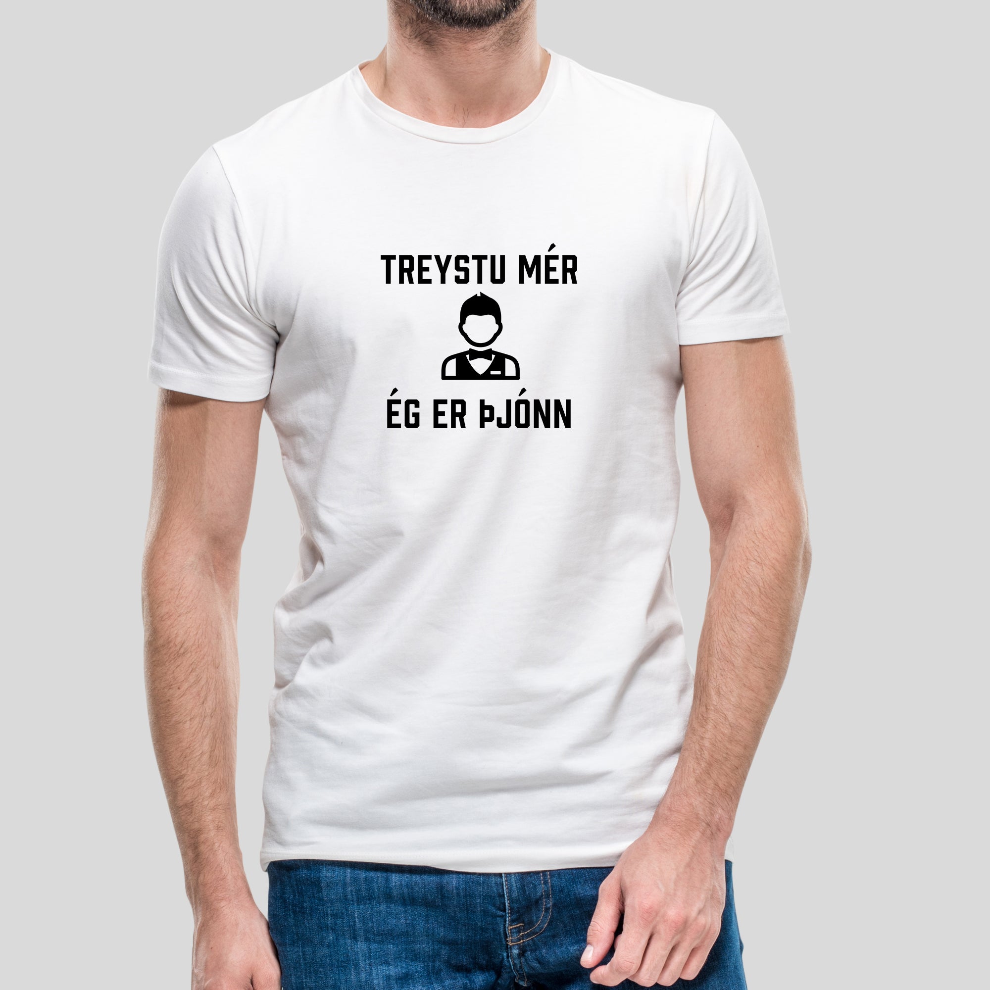 TREYSTU MÉR... ÉG ER ÞJÓNN - Hvítur bolur