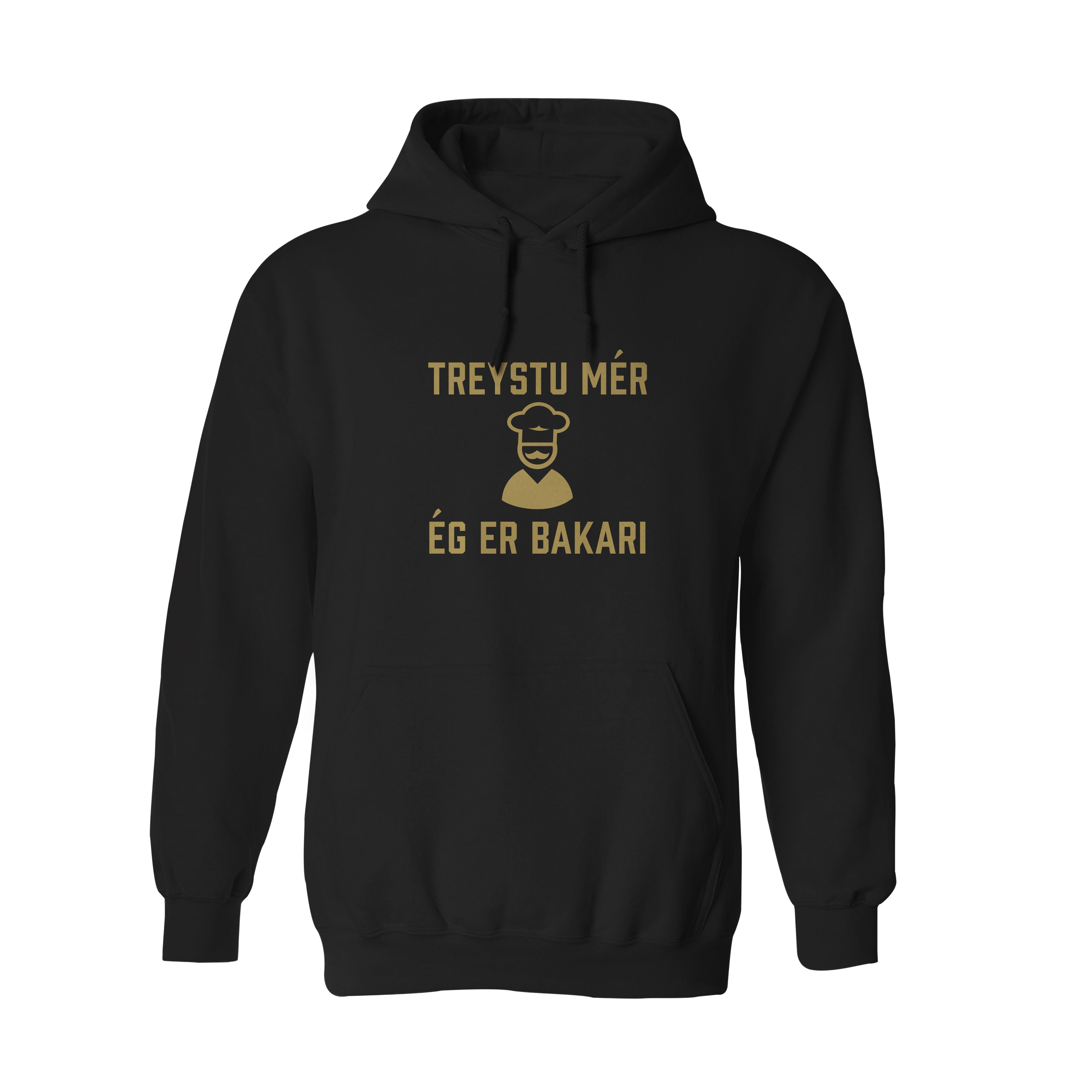 TREYSTU MÉR ÉG ER BAKARI - Hettupeysa - Svört