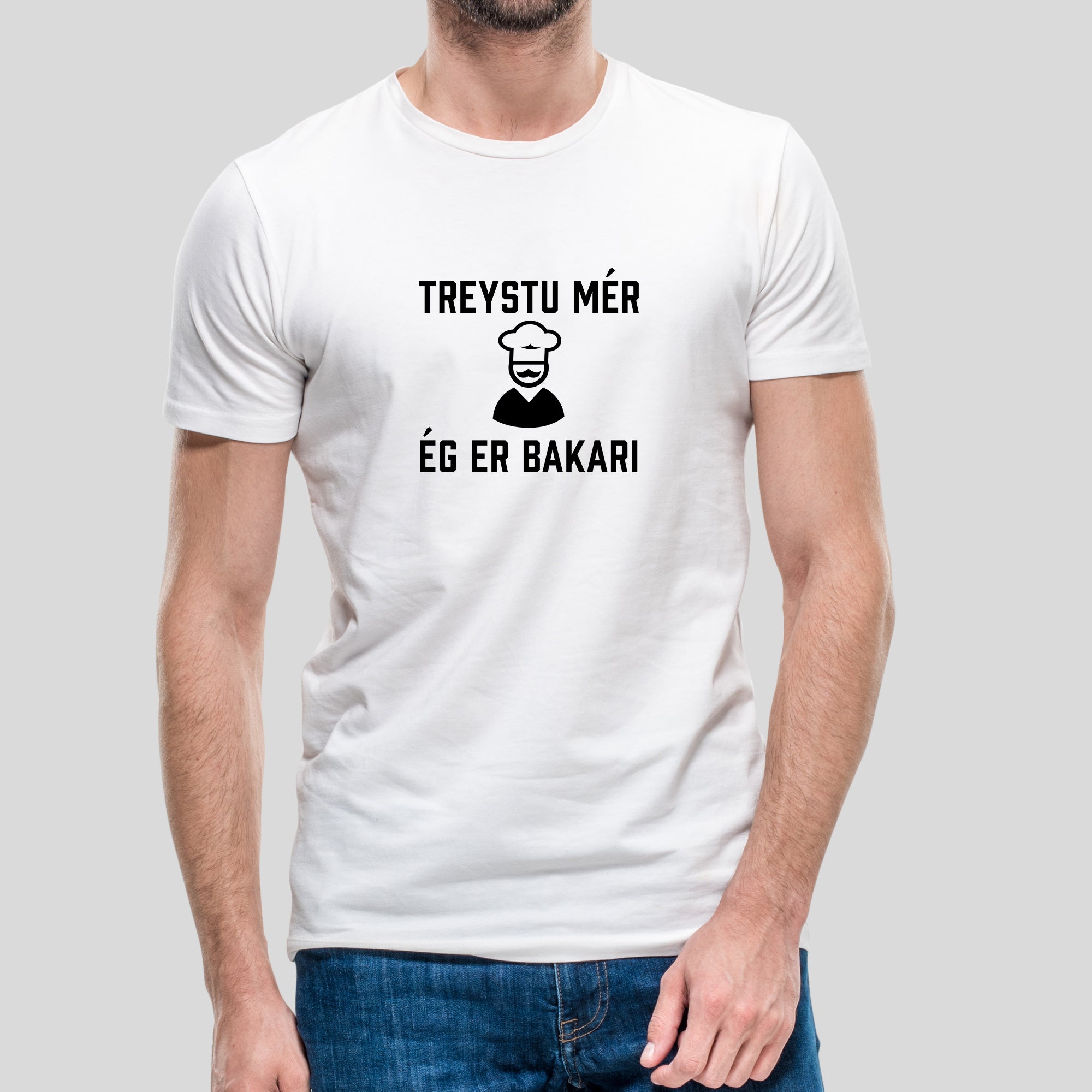 TREYSTU MÉR ÉG ER BAKARI - Hvítur bolur