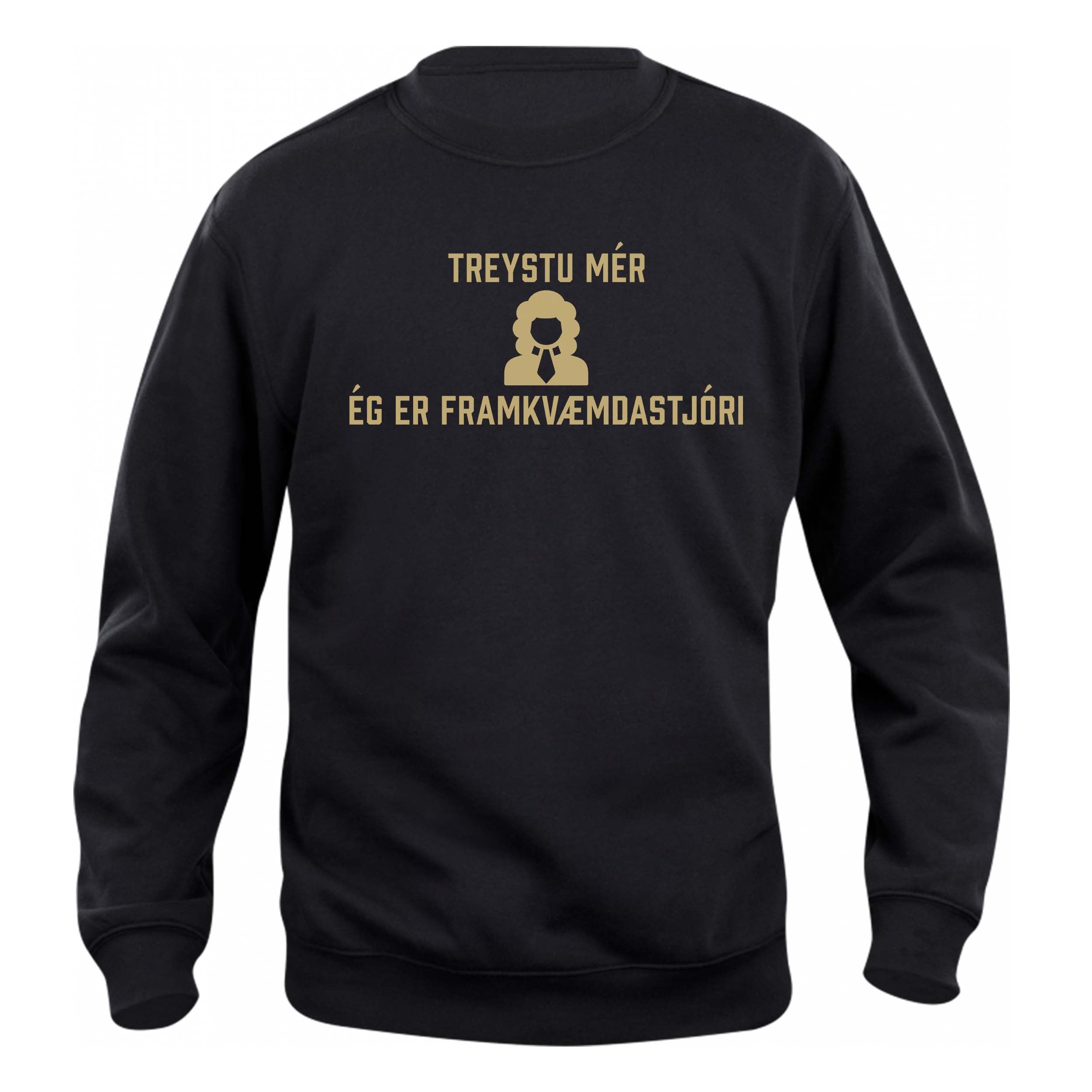 TREYSTU MÉR ÉG ER FRAMKVÆMDASTJÓRI - Peysa - Svört