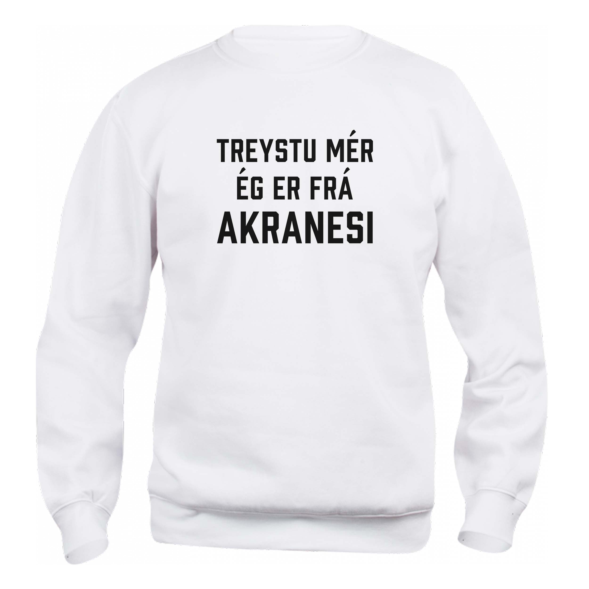 TREYSTU MÉR ÉG ER FRÁ AKRANESI - Peysa - Hvít
