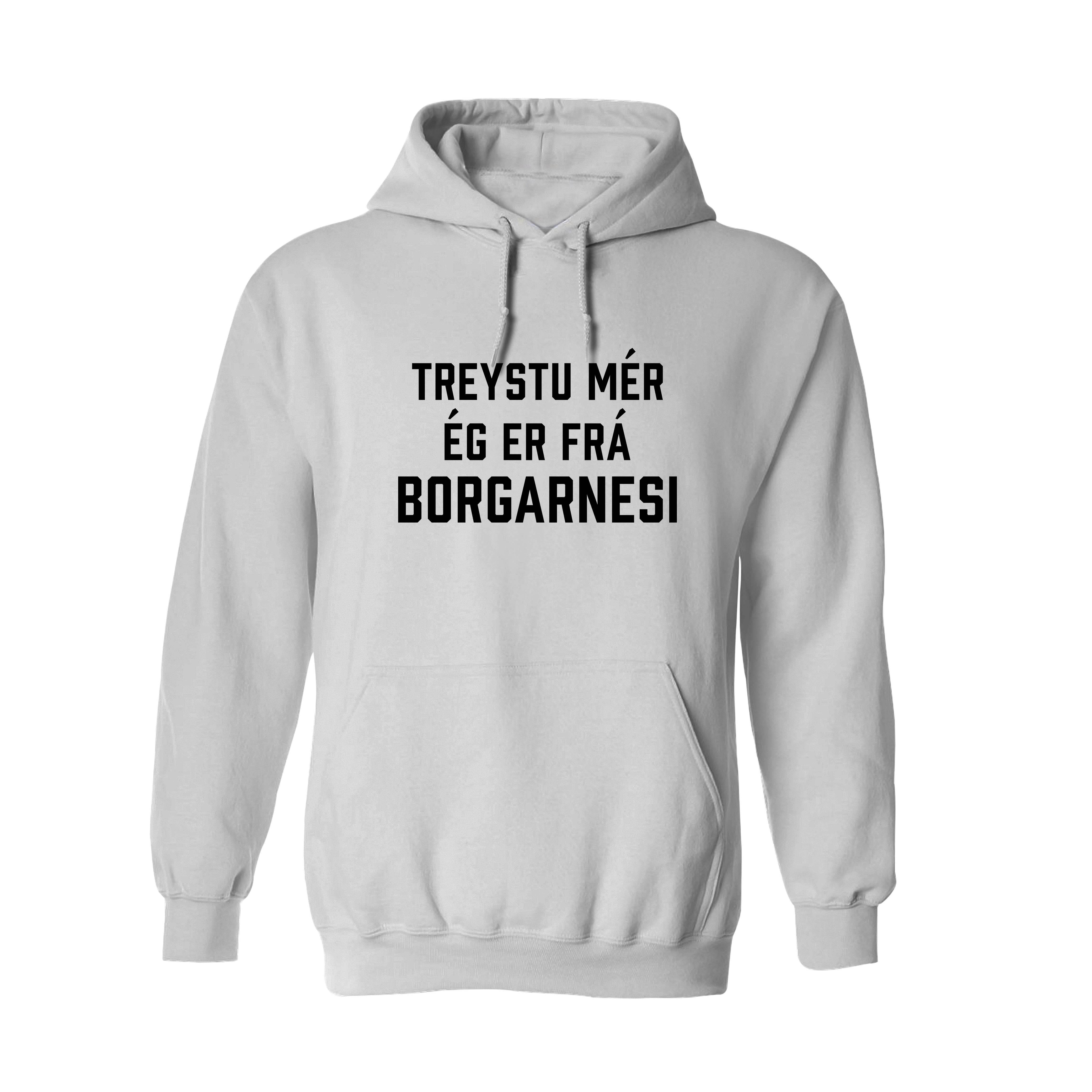 TREYSTU MÉR ÉG ER FRÁ BORGARNESI - Hettupeysa - Hvít