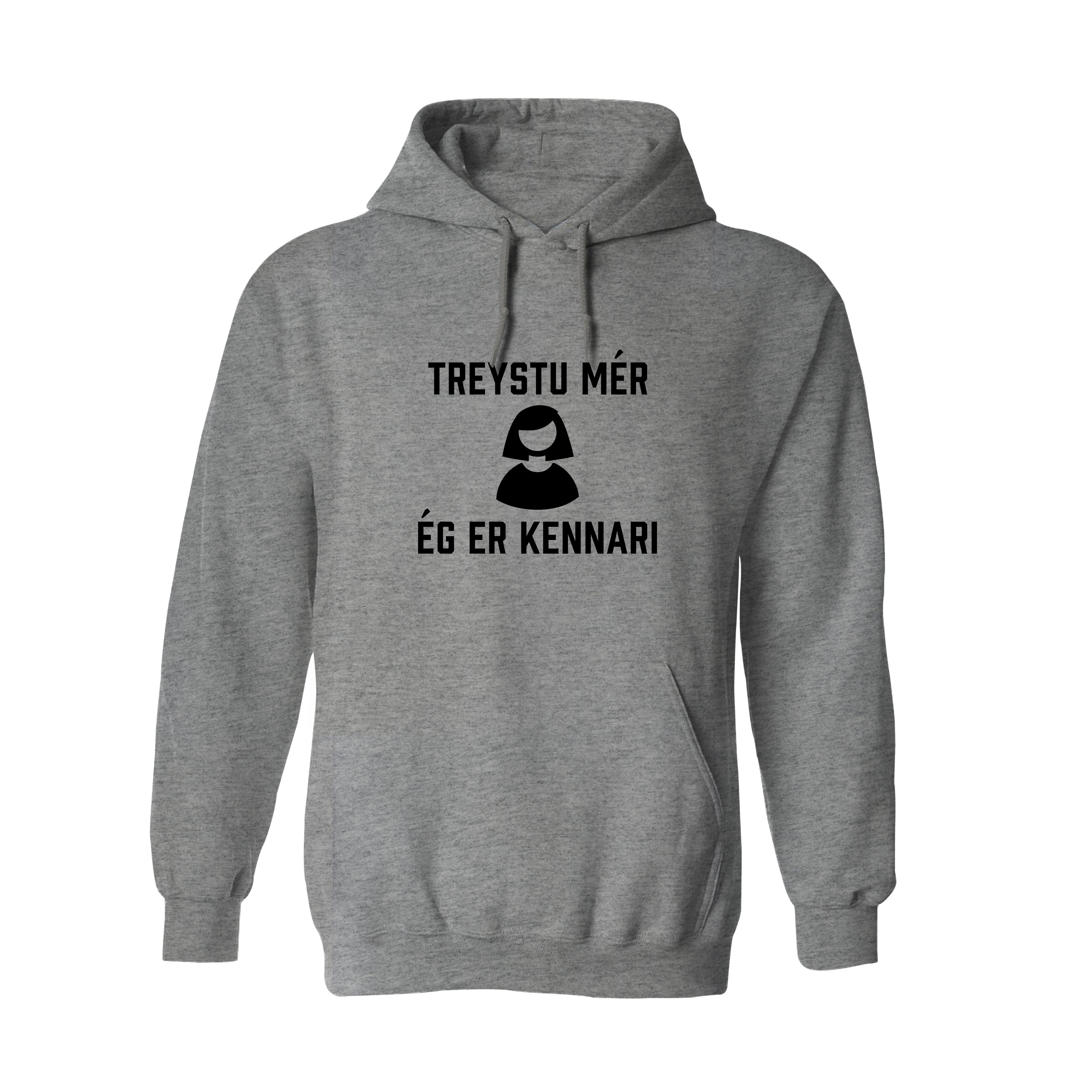 TREYSTU MÉR ÉG ER KENNARI - Hettupeysa - Grá