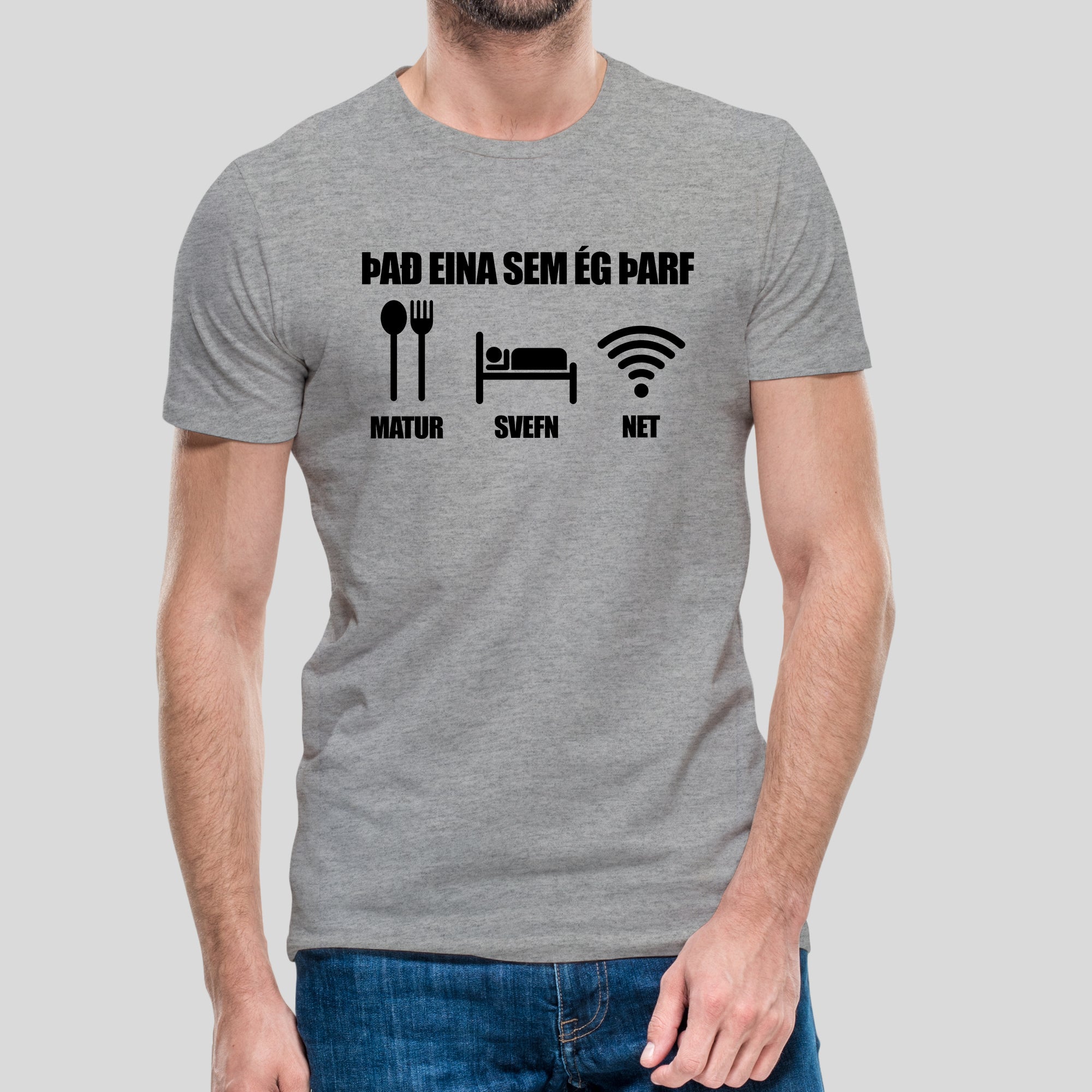 ÞAÐ EINA SEM ÉG ÞARF - Grár bolur