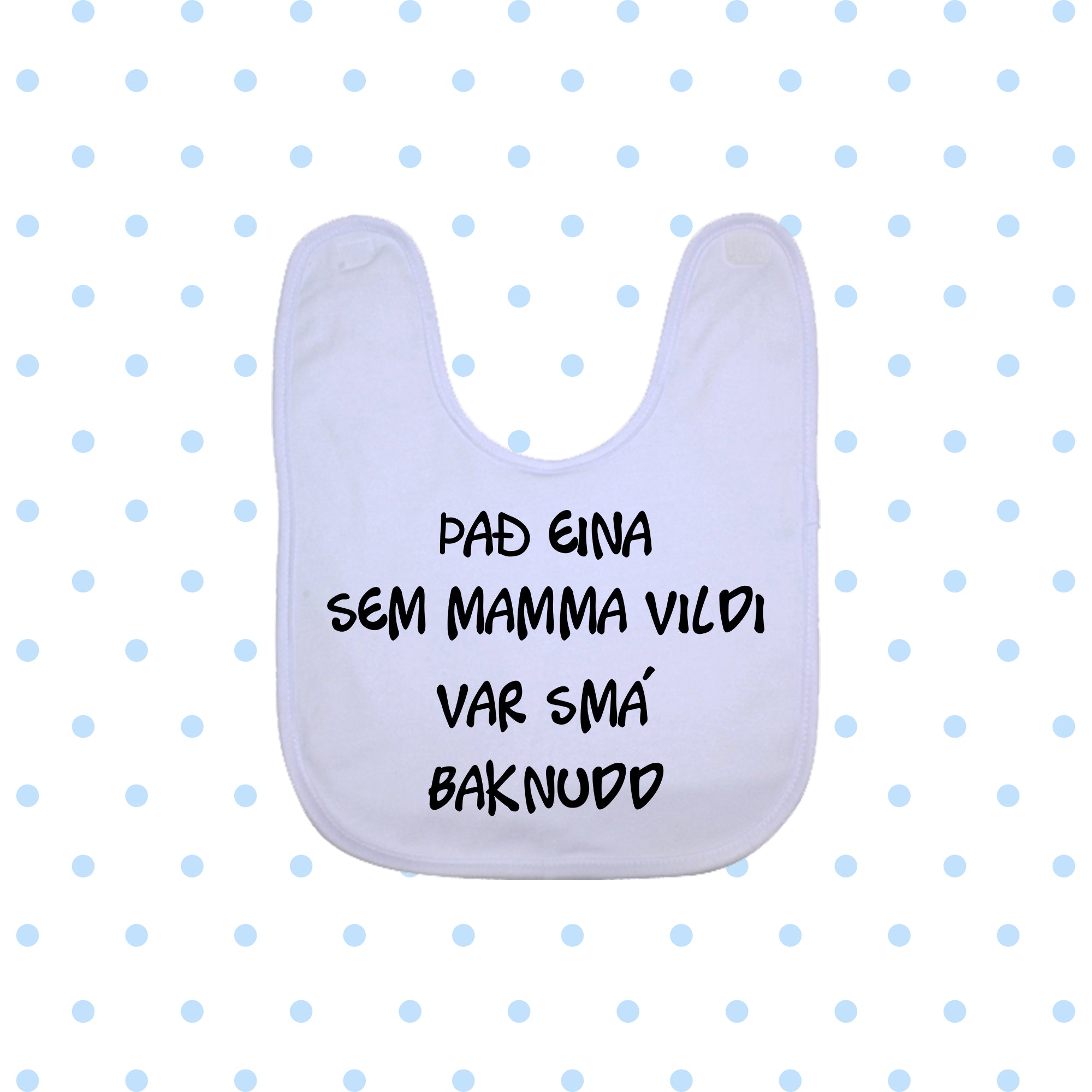 Barnasmekkur - ÞAÐ EINA SEM MAMMA VILDI