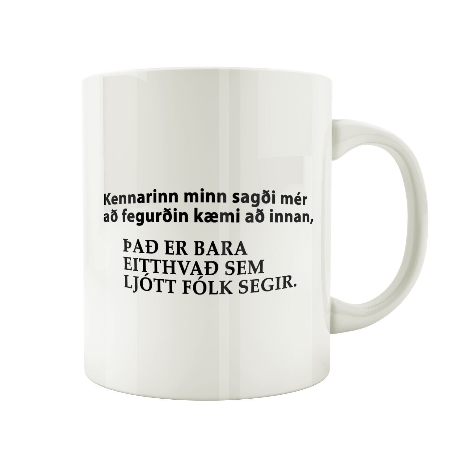 Kennarinn minn sagði mér að fegurðin kæmi að innan - Bolli