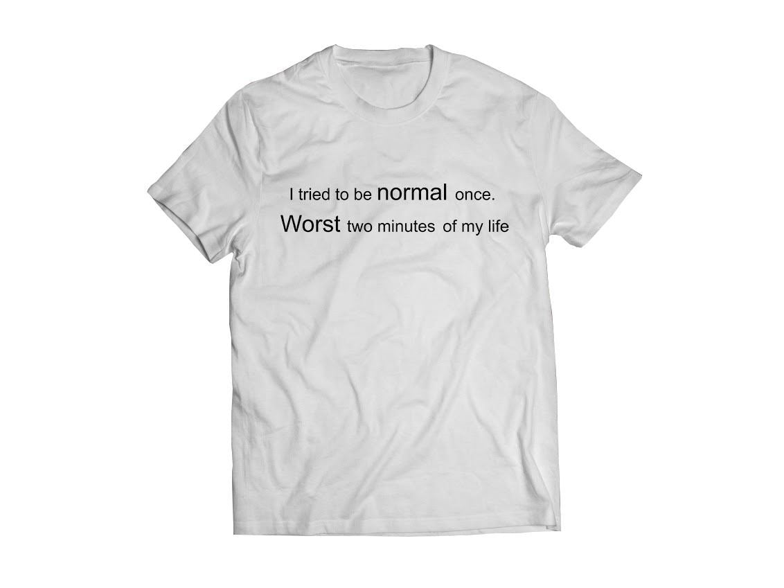 Bolur - I tried to be normal once,   worst two minutes of my life