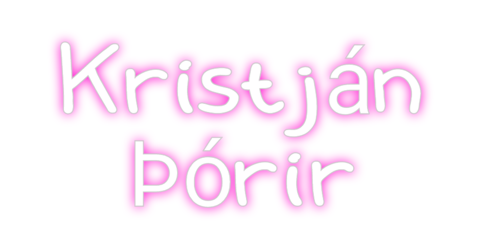 Custom Neon: Kristján 
Þór...